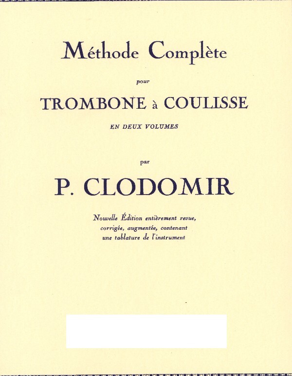 Clodomir, Pierre - Methode Complete de Trombone Vol 1 Band 1 ...