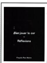 Bien jouer le cor - Reflexions - edition francaise !!!!!!!!