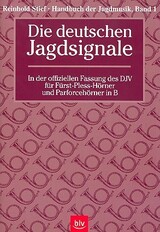 Handbuch der Jagdmusik Band 1 - Die deutschen Jagdsignale
