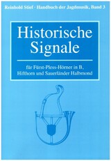 Handbuch der Jagdmusik Band 3 - Historische Signale
