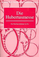 Handbuch der Jagdmusik Band 4 - Die Hubertusmesse