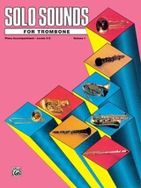Solo Sounds for Trombone, Vol I